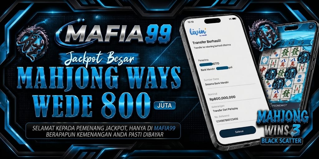 Bukti Nyata JP Meledak! WD 800 Juta Mahjong Ways Hanya di MAFIA99